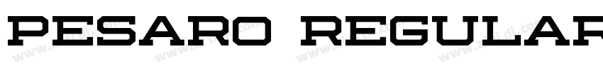 Pesaro Regular字体转换 Pesaro Regular字体转换